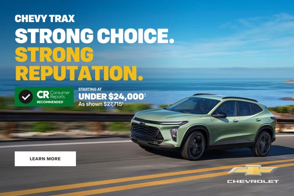 Chevy Trax. Strong Choice. Strong Reputation.
